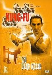 The Way of the Wing Chun Kung-Fu by Didier Beddar
