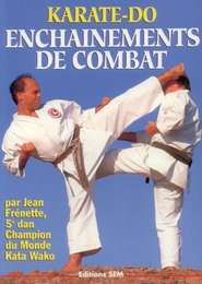 Karate-Do Enchainements de Combat