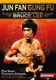 Jun Fan Gung Fu - La méthode de combat de Bruce Lee