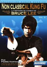 Non Classical Kung Fu - La méthode de combat de Bruce Lee