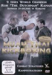 Muay Thai & Kickboxing Kampfstrategien von Rob Kaman