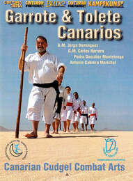 Garrote & Tolete Canarios - Canarian Cudgel Combat Arts